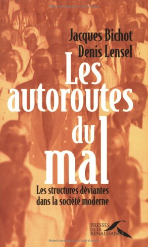 Les  autoroutes du mal