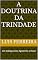 Livro A Doutrina da Trindade: Um Diálogo entre Agostinho e Owen