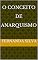 Livro O Conceito De Anarquismo