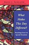 What Makes This Day Different? by David J. Schlafer