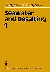 Seawater and Desalting: Volume 1