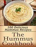 The Hummus Cookbook: 100 Delicious Hummus Recipes
