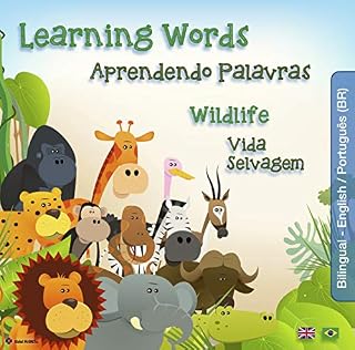 Livro Aprendendo Palavras - Vida Selvagem: Learning Words - WildLife (Livros Bilingue Livro 2)
