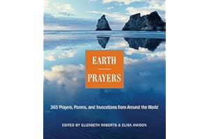 Earth Prayers: 365 Prayers, Poems, and Invocations from Around the World