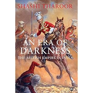 An Era of Darkness: The British Empire in India