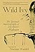 Wild Ivy: The Spiritual Autobiography of Zen Master Hakuin