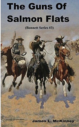 The Guns Of Salmon Flats: Bonnett Series #3