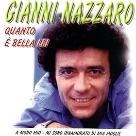 Amazon.com: Quanto è bella lei: Gianni Nazzaro: MP3 Downloads