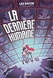 La dernière humaine (French Edition) by