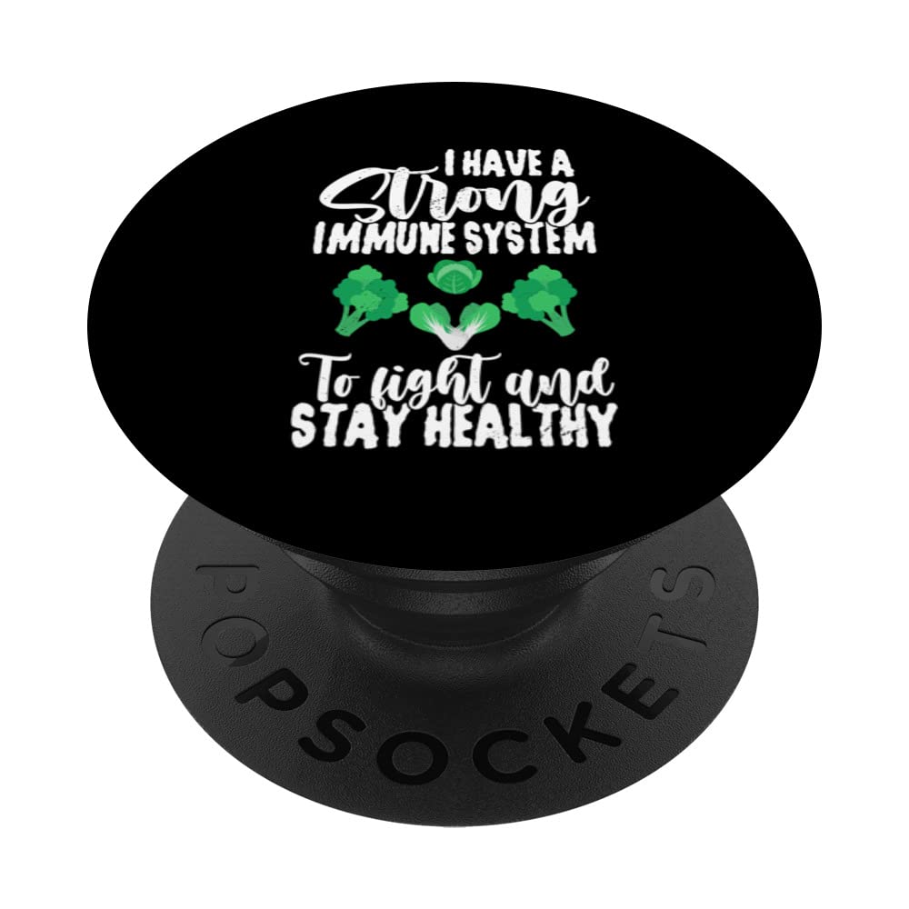 Strong Immune System - Healthy Diet Immune Organism Health PopSockets Swappable PopGrip