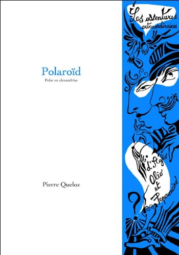 Polaroïd: polar en alexandrins