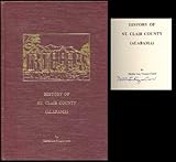 Front cover for the book History of St. Clair County (Alabama) by Mattie Lou Teague Crow