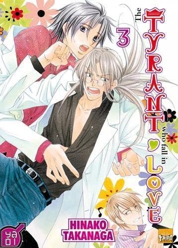 The tyrant who fall in love Vol.3 by Hinako Takanaga (January 19,2010)