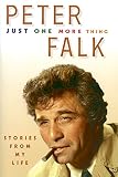 Just One More Thing: Stories from My Life by Peter Falk