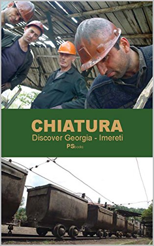 Chiatura Discover Georgia Imereti Book 11 Kindle - 