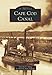 Cape Cod Canal (Images of America)