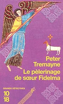 Le Pelerinage De Soeur Fidelma Peter Tremayne Babelio