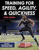 Training for Speed, Agility, and Quickness-3rd Edition by Lee E. Brown, Vance A. Ferrigno