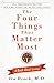 The Four Things That Matter Most - 10th Anniversary Edition: A Book About Living by Ira Byock M.D.