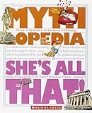 She's All That!: A Look-It-Up Guide to the Goddesses of Mythology (Mythlopedia)