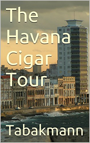 The Havana Cigar Tour by Tabakmann