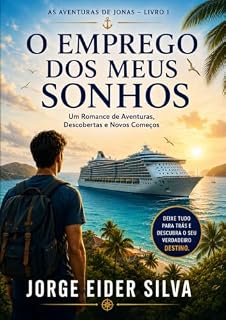 Livro O Emprego dos Meus Sonhos: As Aventuras de Jonas - Livro 1