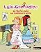 Lulu Grenadine: Lulu-Grenadine SE Fache Avec SA Meilleure Amie (French Edition) by 