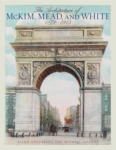 Architecture of McKim, Mead, and White: 1879–1915