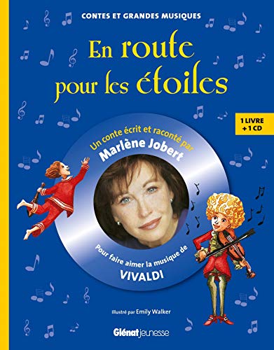 En route pour les étoiles : Pour faire aimer la musique de Vivaldi (1CD audio) by Marlène Jobert