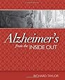 Alzheimer's from the Inside Out