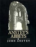 Anstey's Abbeys, Anstey, John, 0854063374