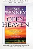 Open Heaven: The Secret Power of a Door Keeper by Tommy Tenney