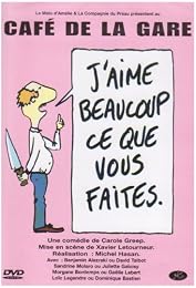 J'aime Beaucoup Ce Que Vous Faites. Café De La Gare