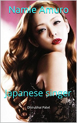 Namie Amuro: Japanese singer by Dhirubhai Patel
