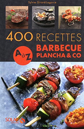 400 recettes barbecue, plancha & co