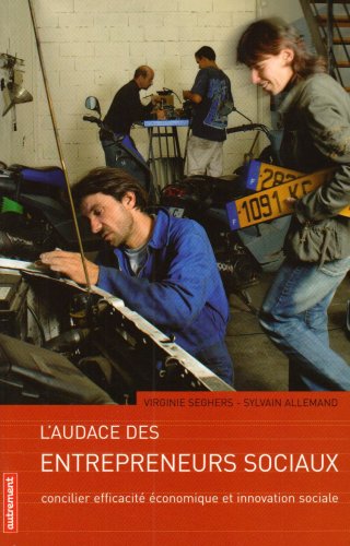L' audace des entrepreneurs sociaux