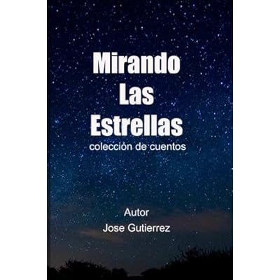 mirando las estrellas: colección de cuentos