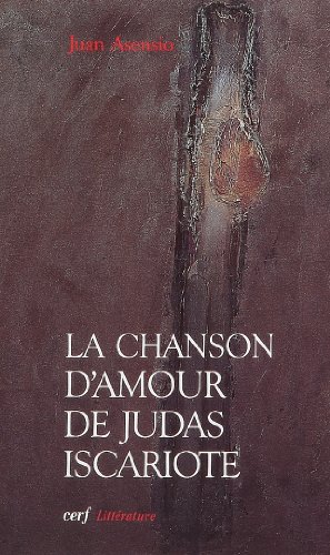 La  chanson d'amour de Judas Iscariote