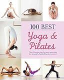 100 Best Yoga & Pilates
