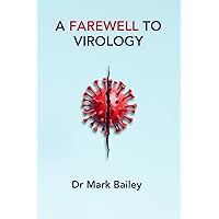 A Farewell to Virology