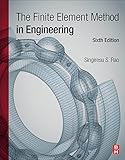 The Finite Element Method in Engineering