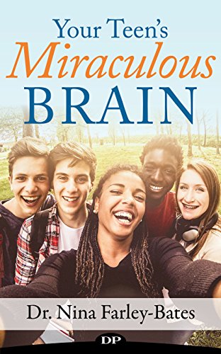 E.b.o.o.k Your Teen's Miraculous Brain: Eight Essentials of Faith-Based and Neuroscience-Informed Parenting<br />[W.O.R.D]