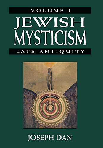 Jewish Mysticism: Late Antiquity (Jewish Mysticism in Late Antiquity) (Volume 1)