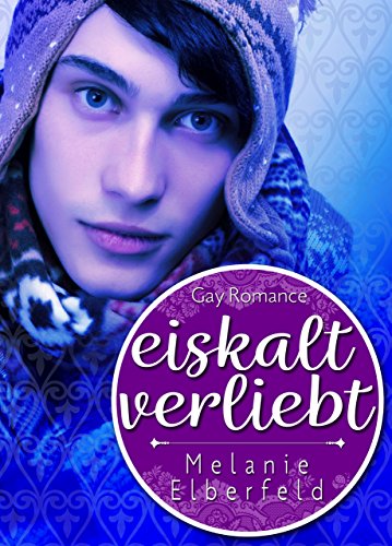 Eiskalt Verliebt Gay Romance German Edition Kindle Edition By