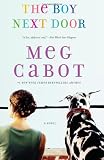 Front cover for the book The Boy Next Door by Meggin Cabot