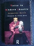 Voice in Modern Theatre, Martin, Jacqueline, 041504894X