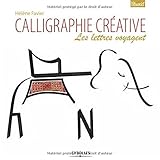 Calligraphie créative: Les lettres voyagent. (Sur le motif) (French Edition) by 