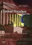 Criminal Procedure, Prosecuting Crime, Dressler, Joshua and Thomas, George C., 0314166637