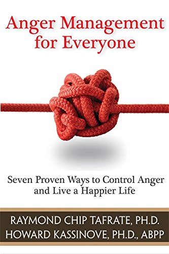 Download Anger Management for Everyone: Seven Proven Ways to Control Anger and Live a Happier Life Download Anger Management for Everyone: Seven Proven Ways to Control Anger and Live a Happier Life