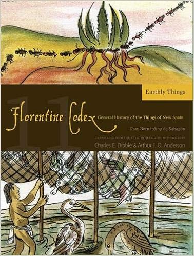 Amazon Com Florentine Codex Book 11 Book 11 Earthly Things